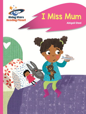 cover image of Reading Planet--I Miss Mum--Pink B